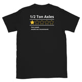 1/2 Ton Axles T-Shirt (two sided design)